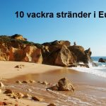 10 vackra stränder i Europa